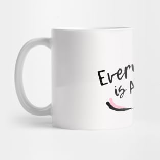 Everyday is a Good Day Mug